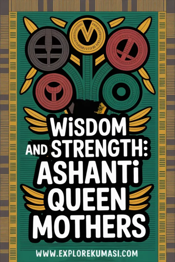 Pinterest. Social Media. A cultural emblem collage of symbols arranged around the title, big whimsical text says: “Wisdom and Strength: The Ashanti Queen Mothers” Website: www.explorekumasi.com
